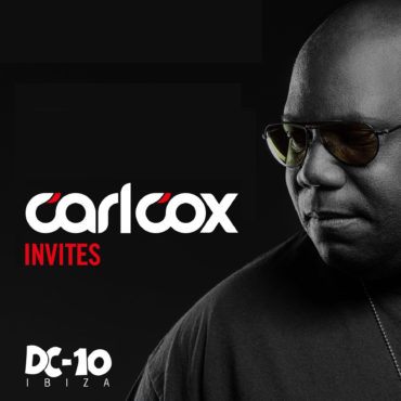 Carl Cox Invites Dc-10 Ibiza 2022