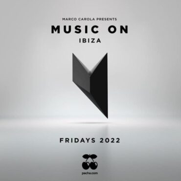 fiesta-music-on-Marco Carola pacha-ibiza-2022