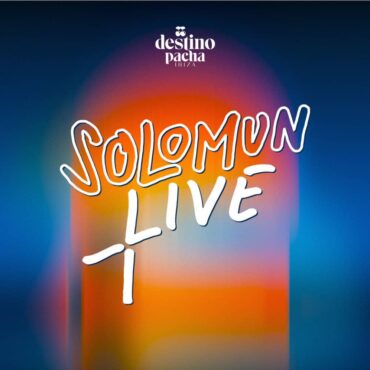 fiesta-solomun-live-destino-pacha-ibiza-2022