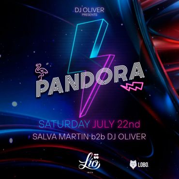 Pandora July 22 at Lio