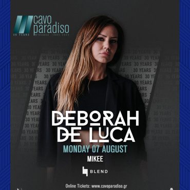 Deborah De Luca | Mikee at Cavo Paradiso, August 7