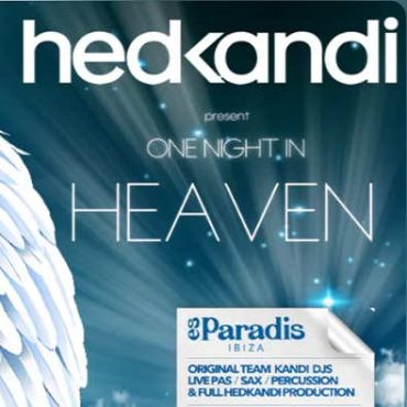 Hedkandi Present One Night in Heaven at Es Paradis