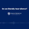 Research Suggests Auditory Illusions Allow Us to ‘Hear’ Silence