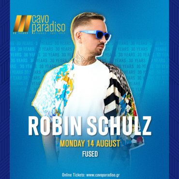 Robin Schulz | Fused at Cavo Paradiso, August 14