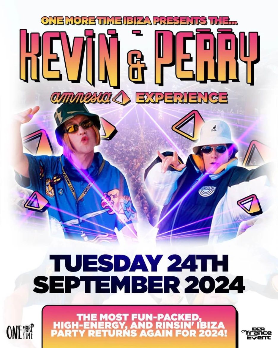 Tickets Kevin & Perry at Amnesia 24 September 2024 - One More Time