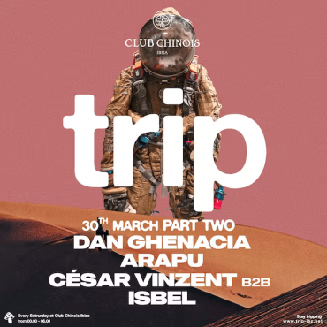 Tickets Trip Opening Party Part 2 at Chinois Ibiza 2024