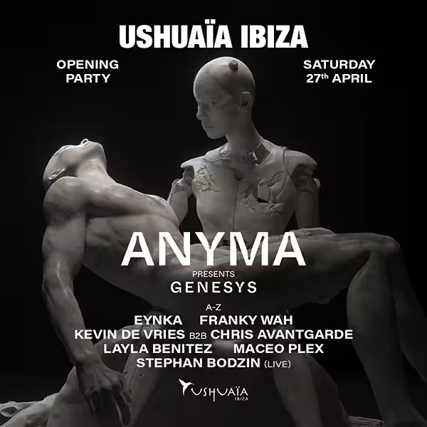 Tickets Ushuaia Ibiza Opening Party - ANYMA April 27 2024