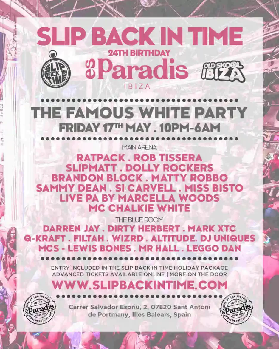 SLIP BACK IN TIME 24th Birthday at Es Paradis, May 17