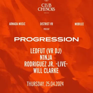 Armada Music x District VR x Mobilee present Progression at Chinois Ibiza