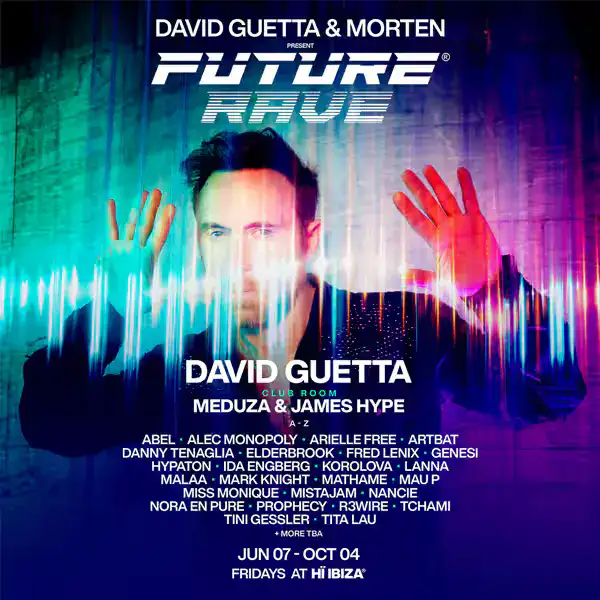Vip, tables and tickets for David Guetta and Morten Future Rave at Hi Ibiza 2024