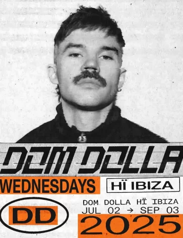 dom_dolla_hi_ibiza_2025_book_a_table_buy_a_ticket_vip D