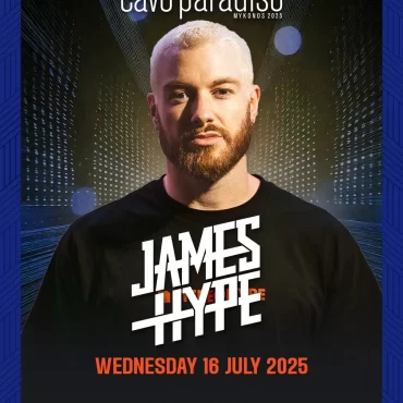 james_hype_cavo_paradiso_tables_tickets_mykonos_2025 A