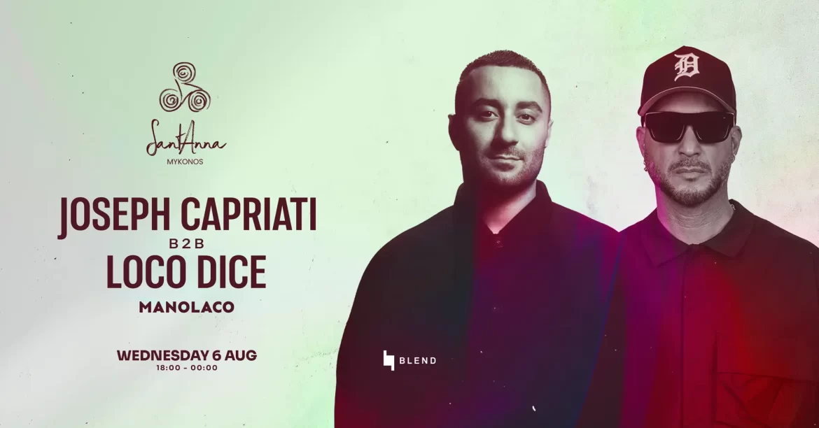 joseph_capriati_loco_dice_santanna_mykonos_2025_tables_tickets_vip