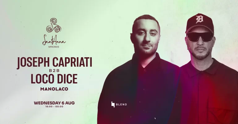 joseph_capriati_loco_dice_santanna_mykonos_2025_tables_tickets_vip