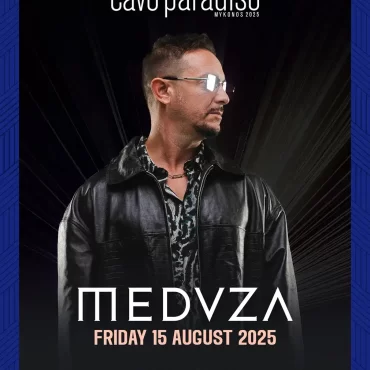 meduza_cavo_paradiso_tables_tickets_mykonos_2025 B