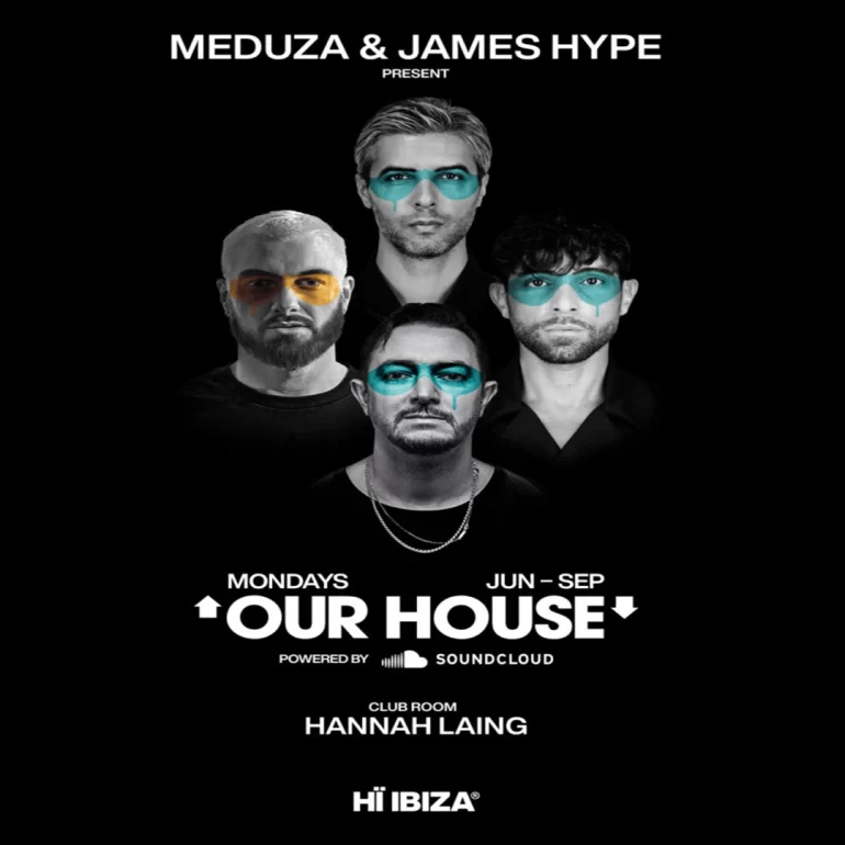 meduza_james_hype_our_house_hi_ibiza_2025_book_a_table_buy_a_ticket_vip