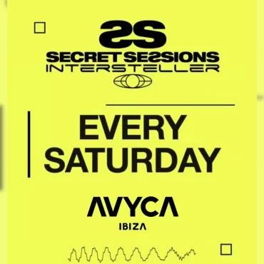 secret_sessions_avyca_ibiza_tickets_tables_reservation_vip_2025 _saturdays