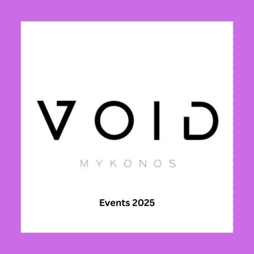 void_mykonos_2025_events_vip_tables_reservations_tickets_ Friday