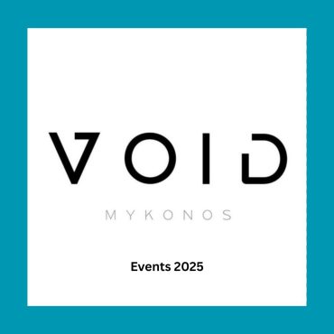 void_mykonos_2025_events_vip_tables_reservations_tickets_ Monday