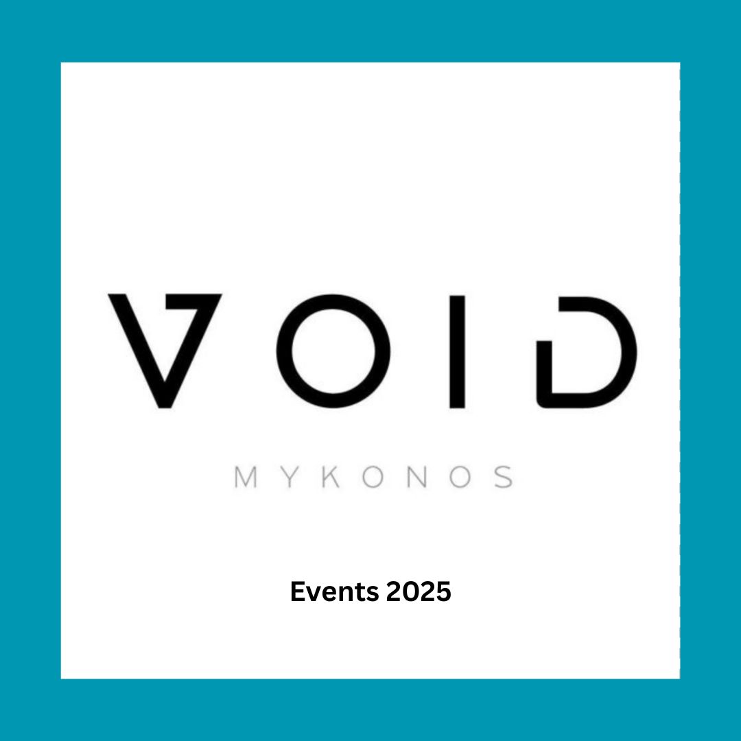 void_mykonos_2025_events_vip_tables_reservations_tickets_ Monday