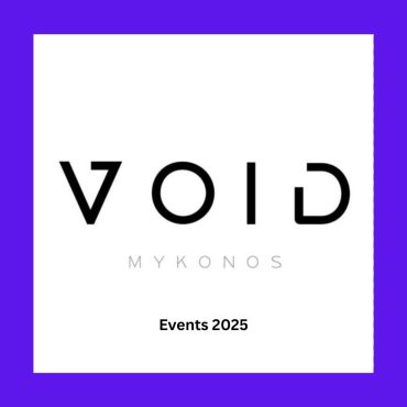 void_mykonos_2025_events_vip_tables_reservations_tickets_ Saturday