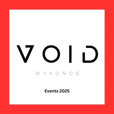 void_mykonos_2025_events_vip_tables_reservations_tickets_ Sunday