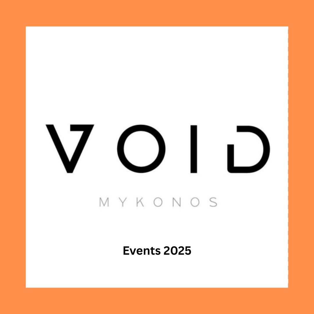 void_mykonos_2025_events_vip_tables_reservations_tickets_ Thursday