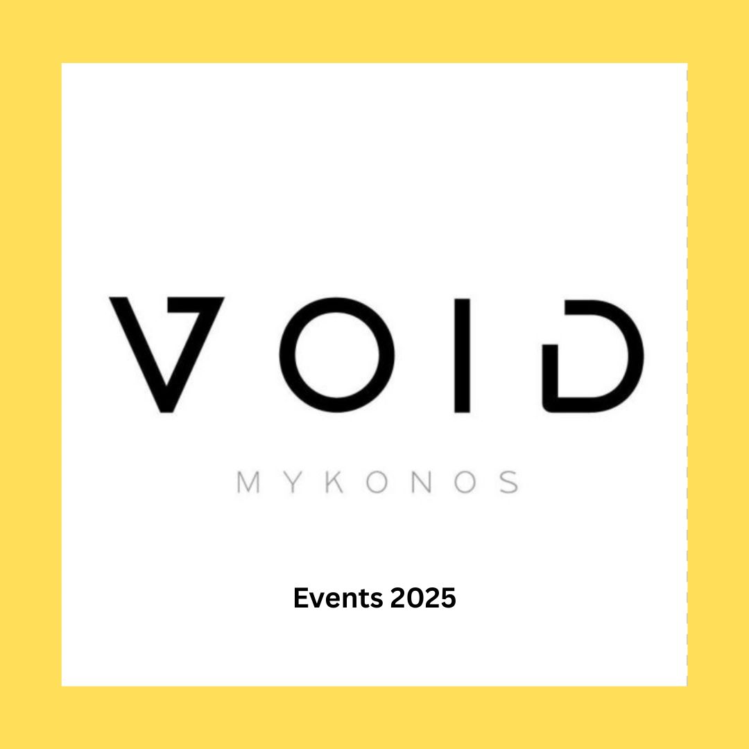 void_mykonos_2025_events_vip_tables_reservations_tickets_ Wednesday