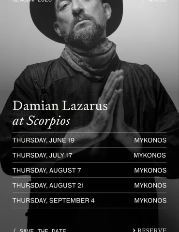 damian_lazarus_mykonos_2025_residency_tables_reservations_vip_07-17-2025