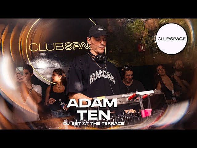 ADAM_TEN_Dj_set_at_The_Terrace