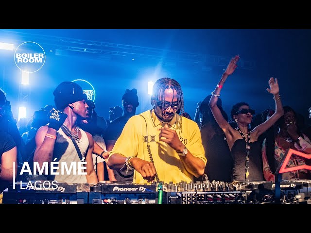 AMÉMÉ | Boiler Room- Lagos