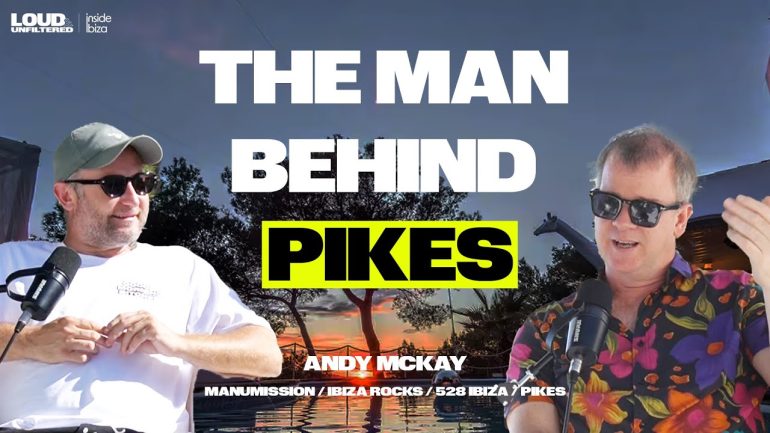 Andy McKay- From Manumission to Ibiza Rocks & Pikes