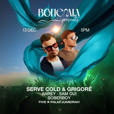 Serve_Cold_Grigore_bohemia_dubai_2025_opening_vip_table_reservations_tickets_1