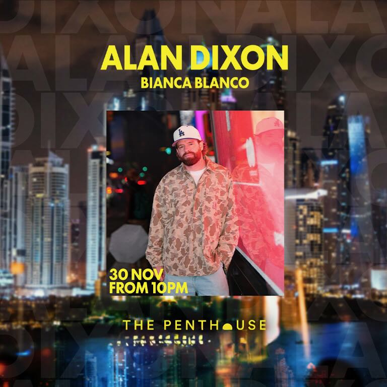 alan_dixon_spenthouse_dubai_2025_vip_table_reservations_tickets_3