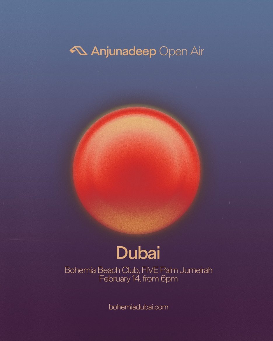 anjunadeep_bohemia_dubai_2026_opening_vip_table_reservations_tickets_1