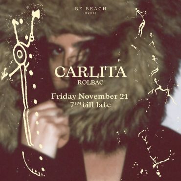 carlita_be_beach_dubai_2025_tickets_vip_table_reservations_2