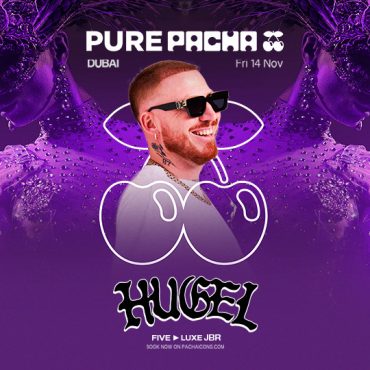 hugel_playa_pacha_dubai_2025_vip_reservations_header