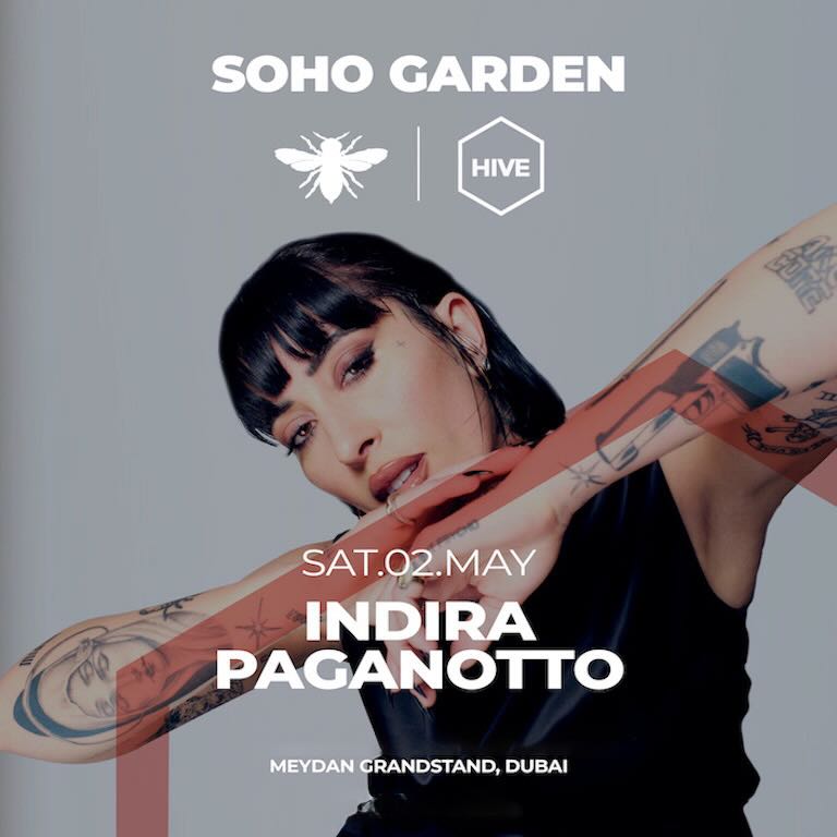 indira_paganotto_dubai_2026_soho_garden_tickets_vip_table_reservations_2