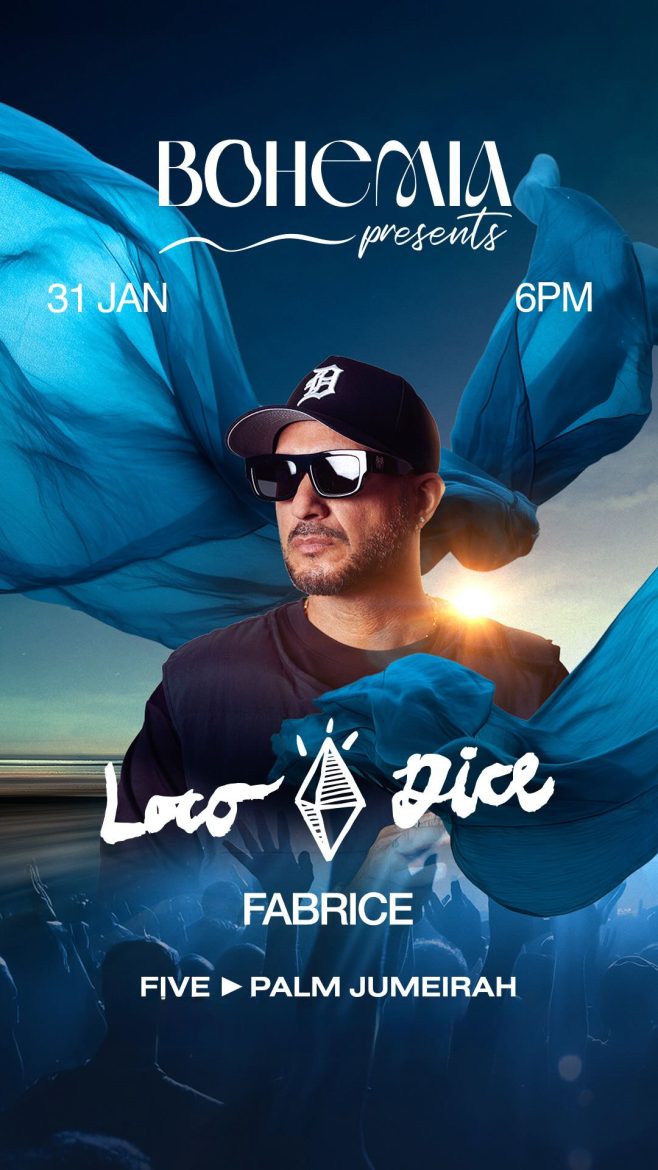 loco_dice_bohemia_dubai_2025_opening_vip_table_reservations_tickets_1