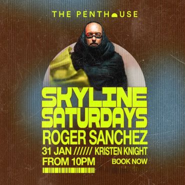 roger_sanchez_skyline_saturdays_penthouse_dubai_2025_vip_table_reservations_tickets_4