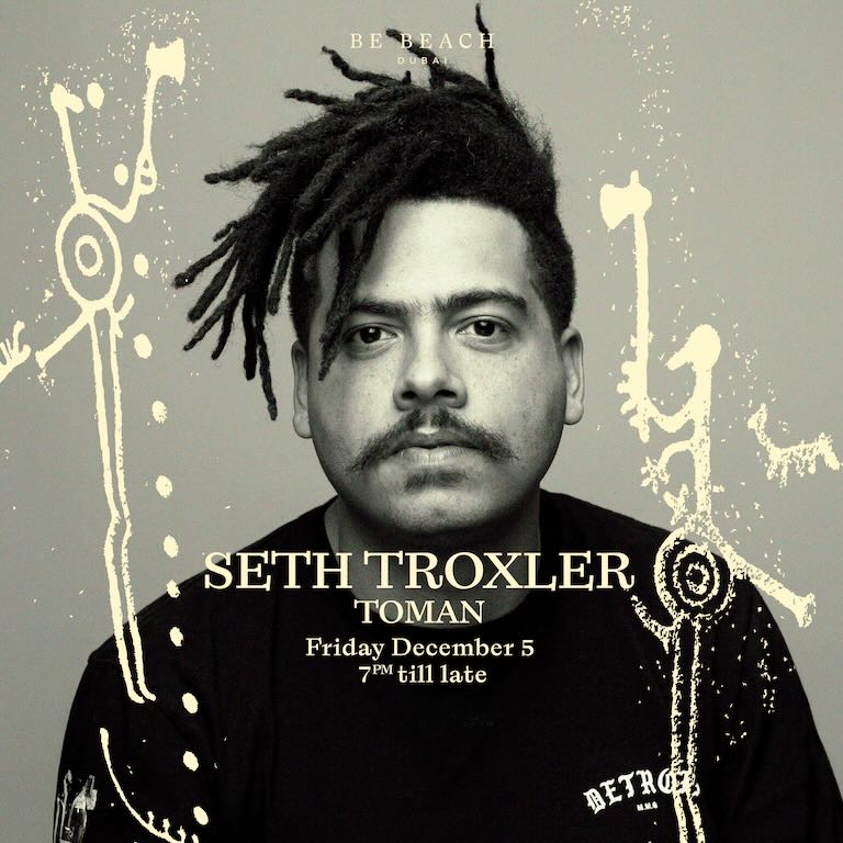 seth_troxler_be_beach_dubai_2025_tickets_vip_table_reservations_2
