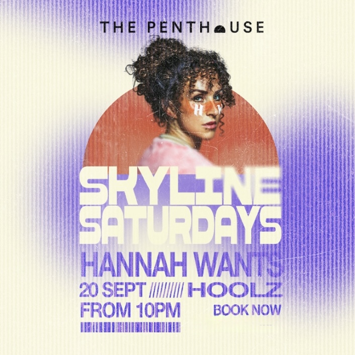 hannah_wants_skyline_saturdays_penthouse_dubai_2025_vip_table_reservations_tickets_1