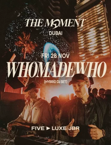 whomadewho_playa_pacha_dubai_2025_tickets_vip_reservations_2