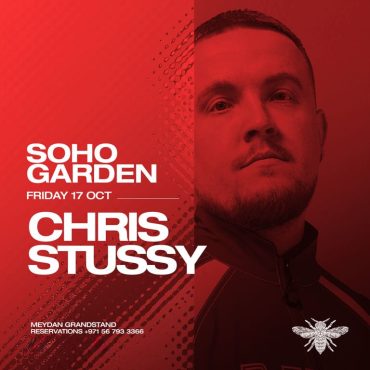 chris_stussy_soho_garden_dubai_tickets_vip_table_reservations_2