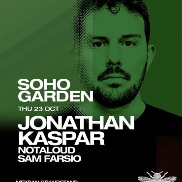 jonathan_kaspar_soho_garden_dubai_tickets_vip_table_reservations_1