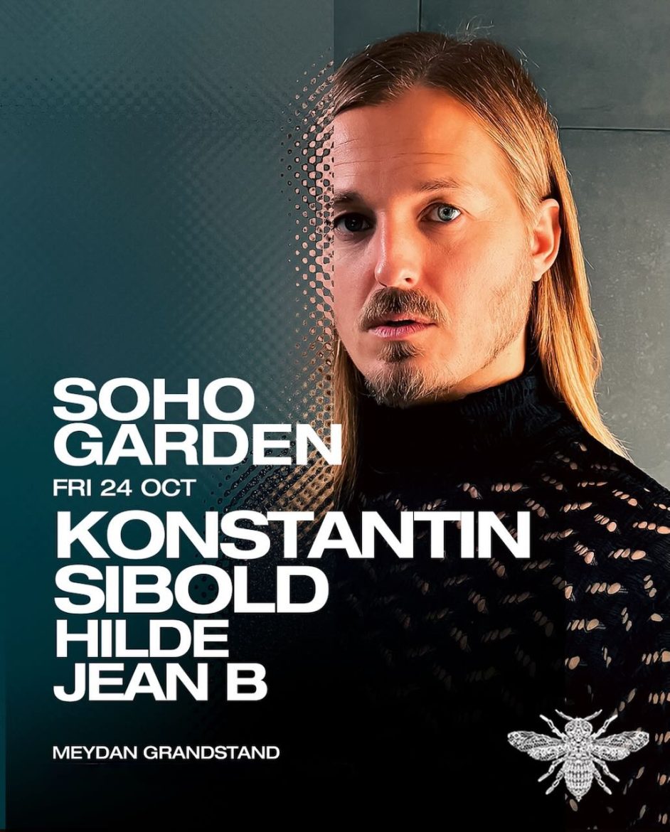 konstantin_sibold_soho_garden_dubai_tickets_vip_table_reservations_1