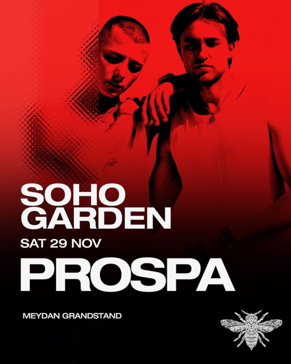 prospa_soho_garden_dubai_tickets_vip_table_reservations_1
