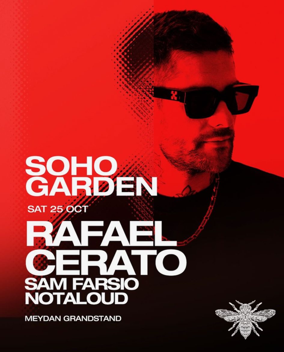 rafael_cerato_soho_garden_dubai_tickets_vip_table_reservations_1