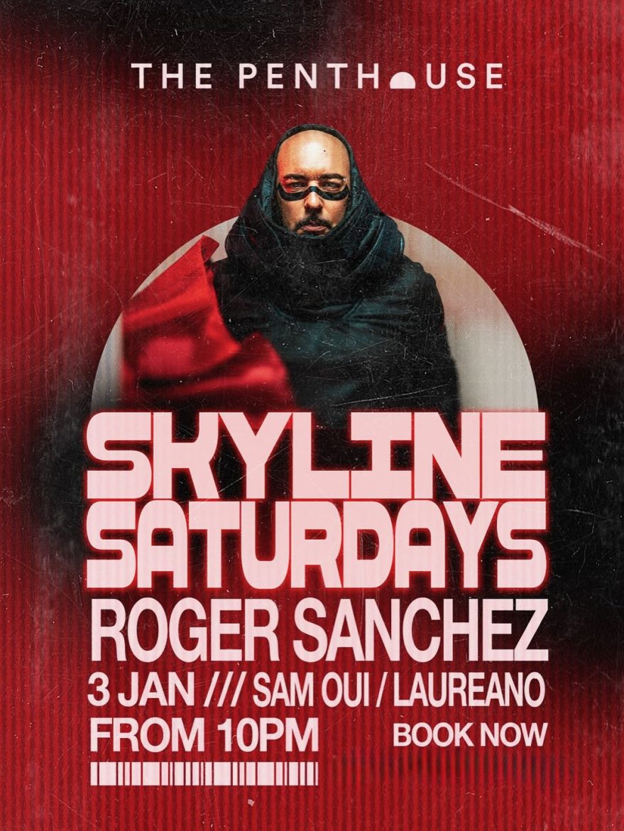 roger_sanchez_skyline_saturdays_penthouse_dubai_2025_vip_table_reservations_tickets_2