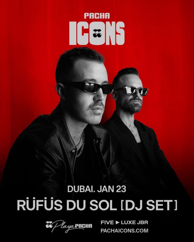 rufus_du_sol_playa_pacha_dubai_2025_tickets_vip_reservations_2